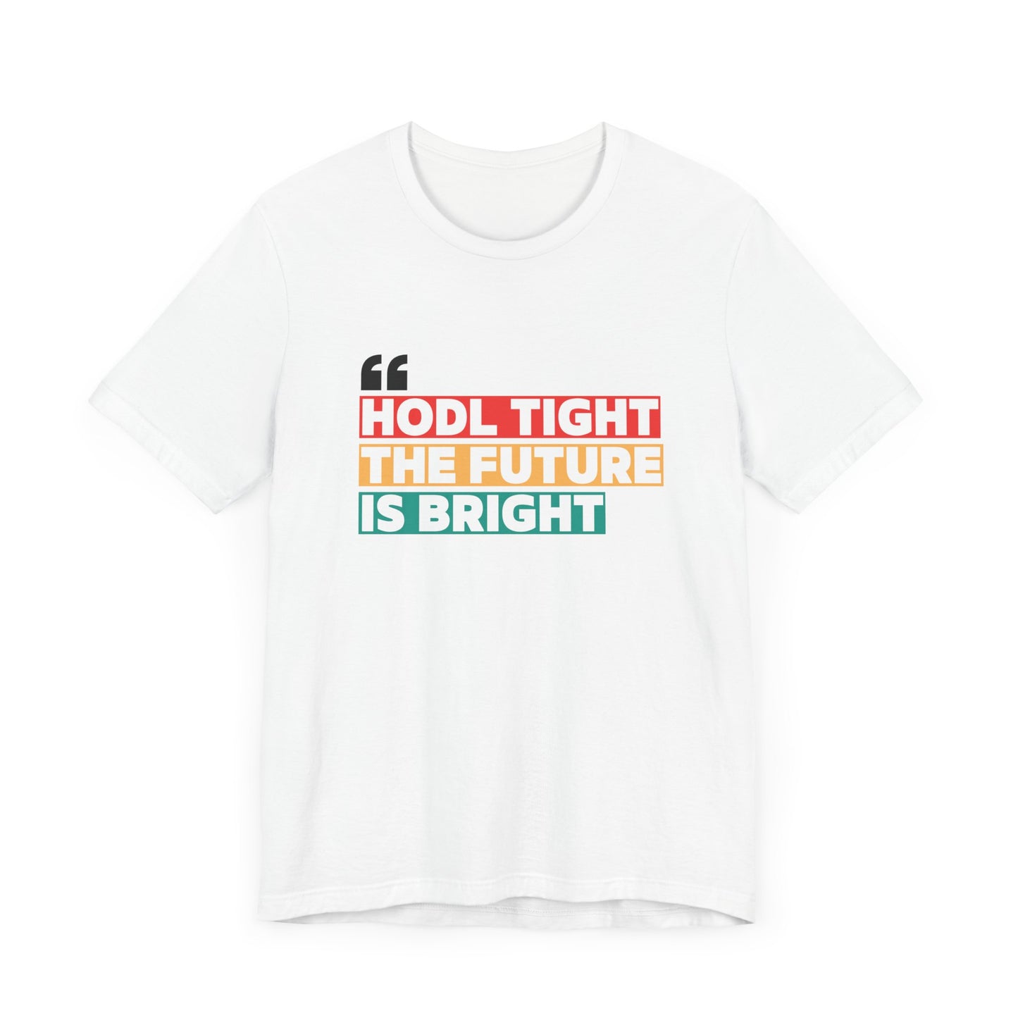 HODL Tight Crypto Unisex T-shirt - Bitcoin Merch