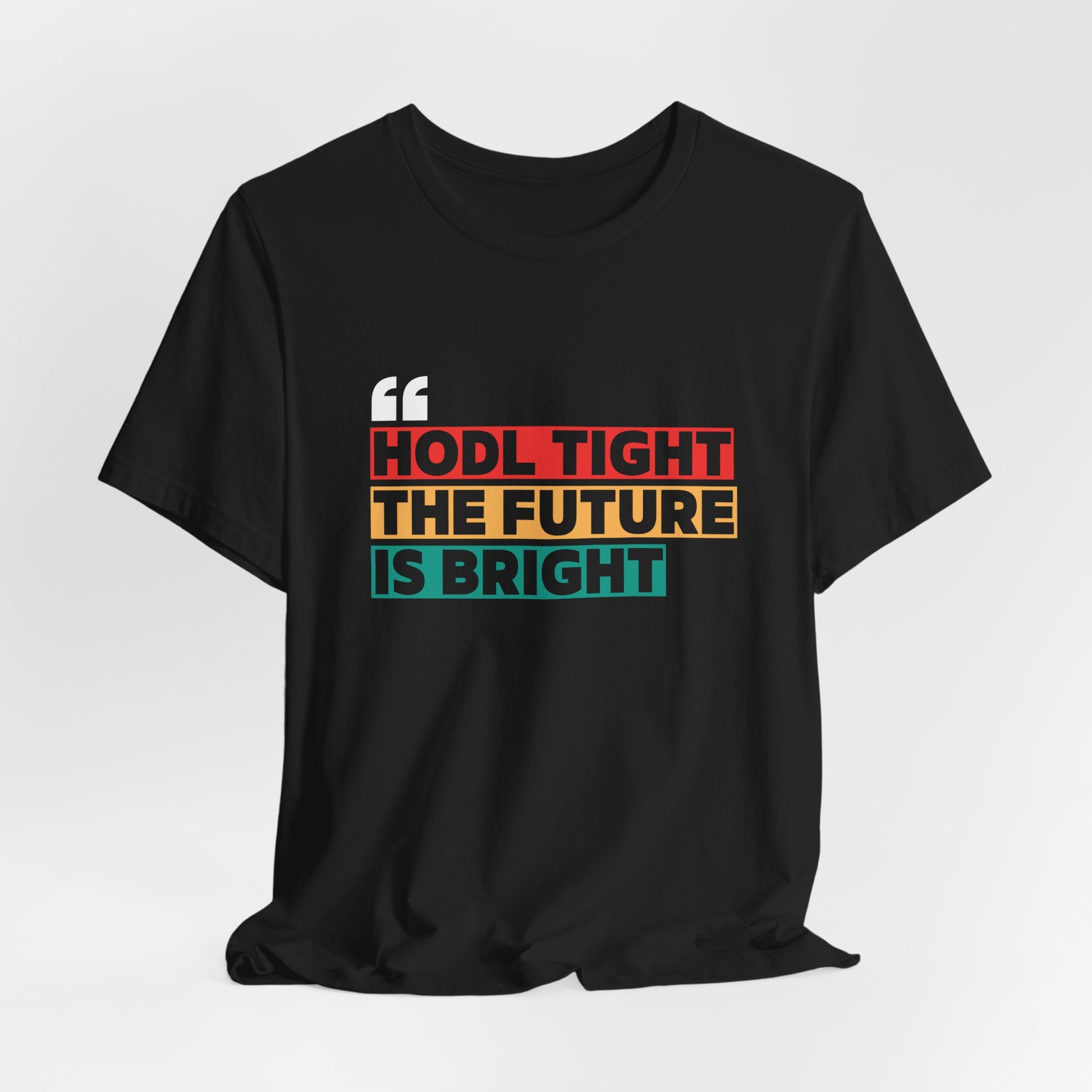 HODL Tight Crypto Unisex T-shirt - Bitcoin Merch