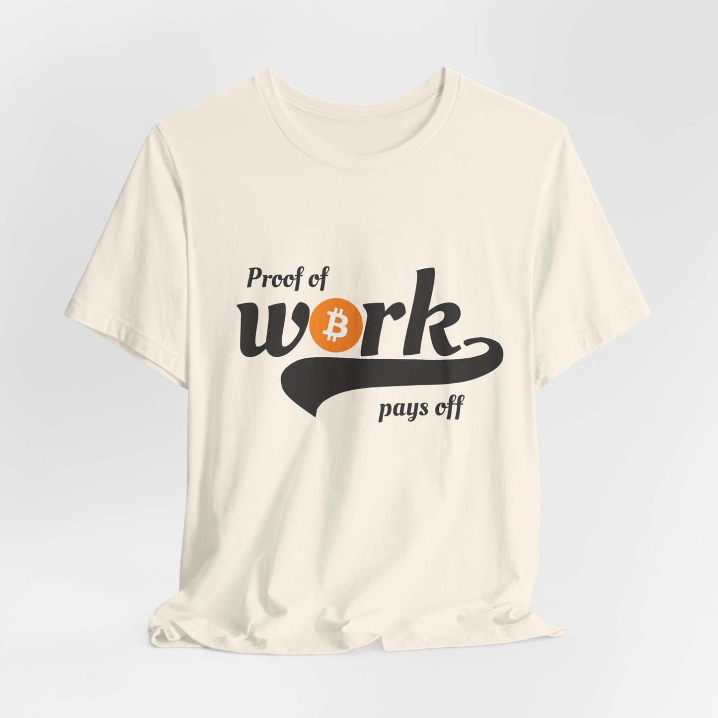 Bitcoin Proof of Work Graphic Unisex T-shirt - Bitcoin Merch