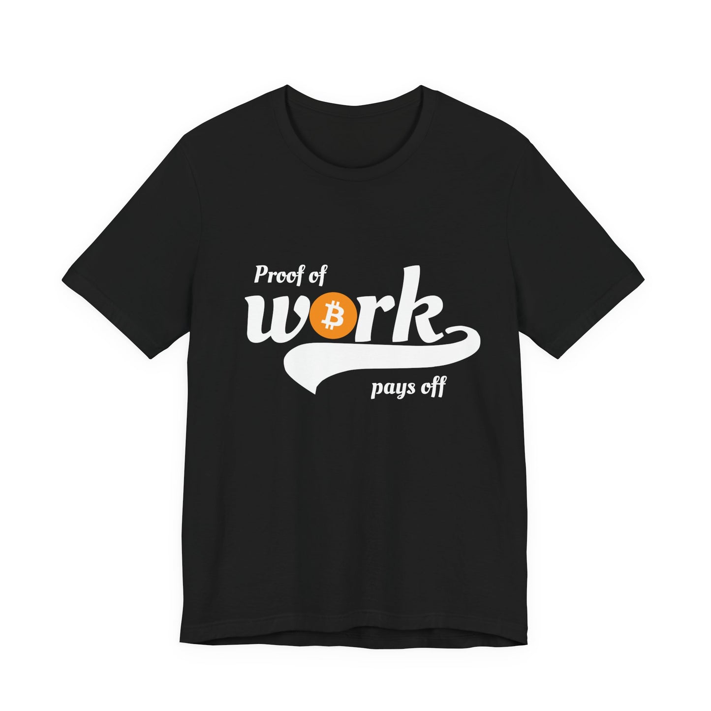 Bitcoin Proof of Work Graphic Unisex T-shirt - Bitcoin Merch