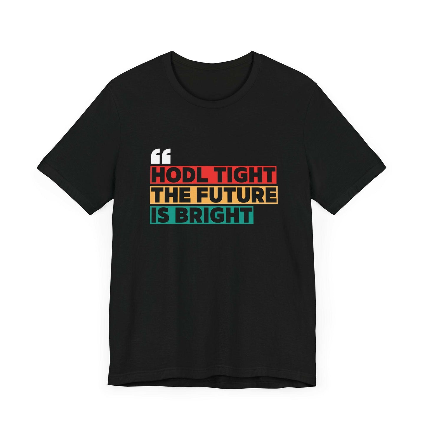 HODL Tight Crypto Unisex T-shirt - Bitcoin Merch