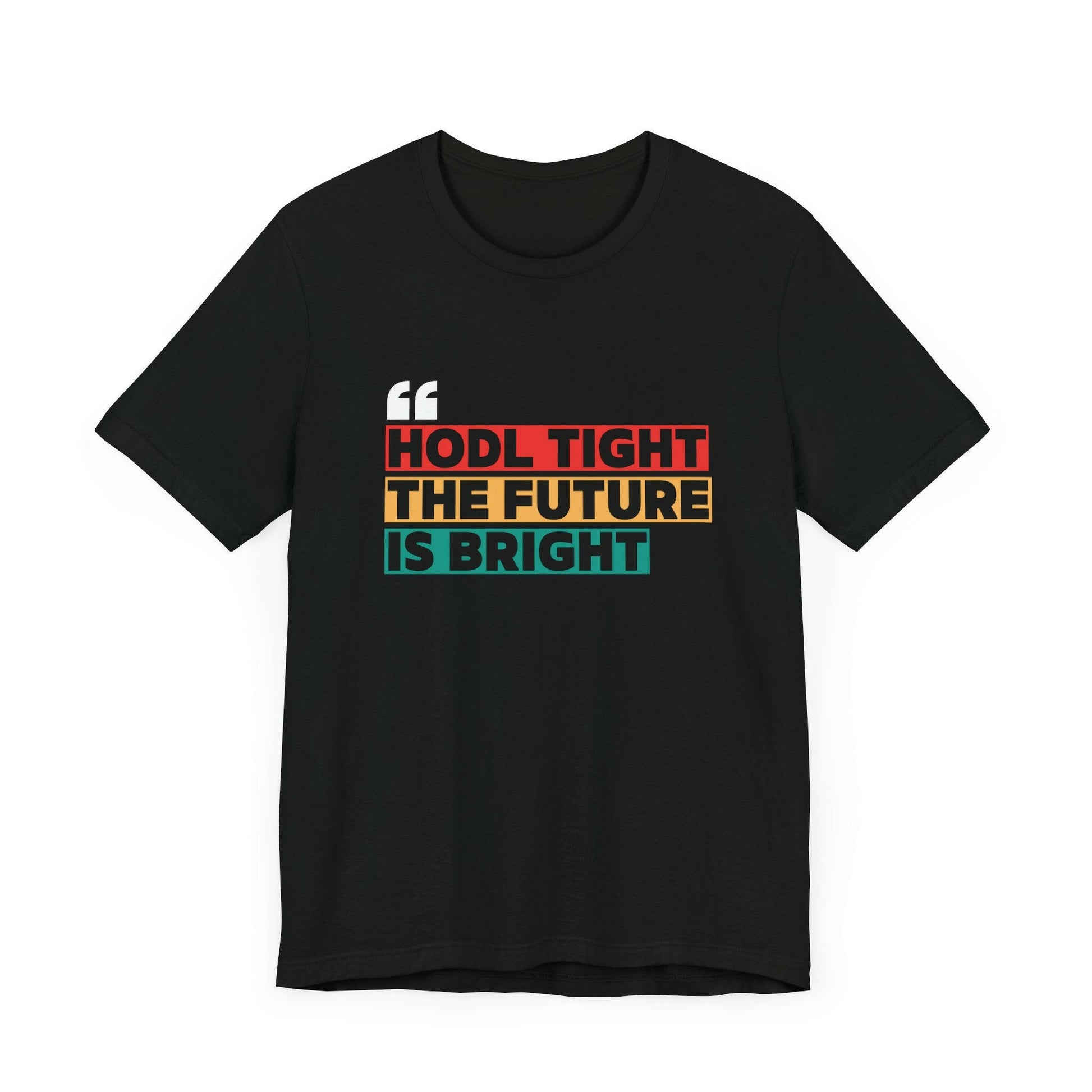 HODL Tight Crypto Unisex T-shirt - Bitcoin Merch