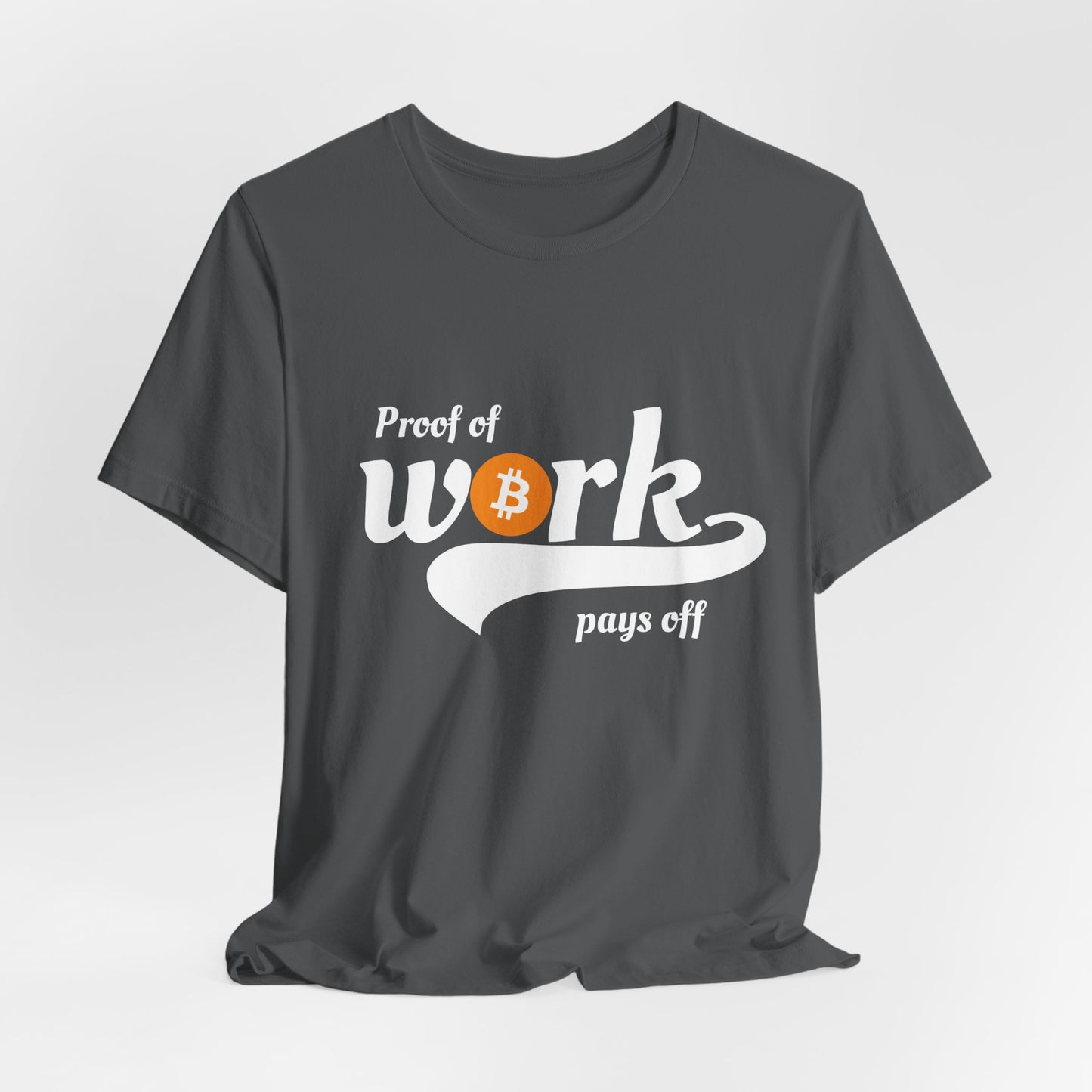Bitcoin Proof of Work Graphic Unisex T-shirt - Bitcoin Merch