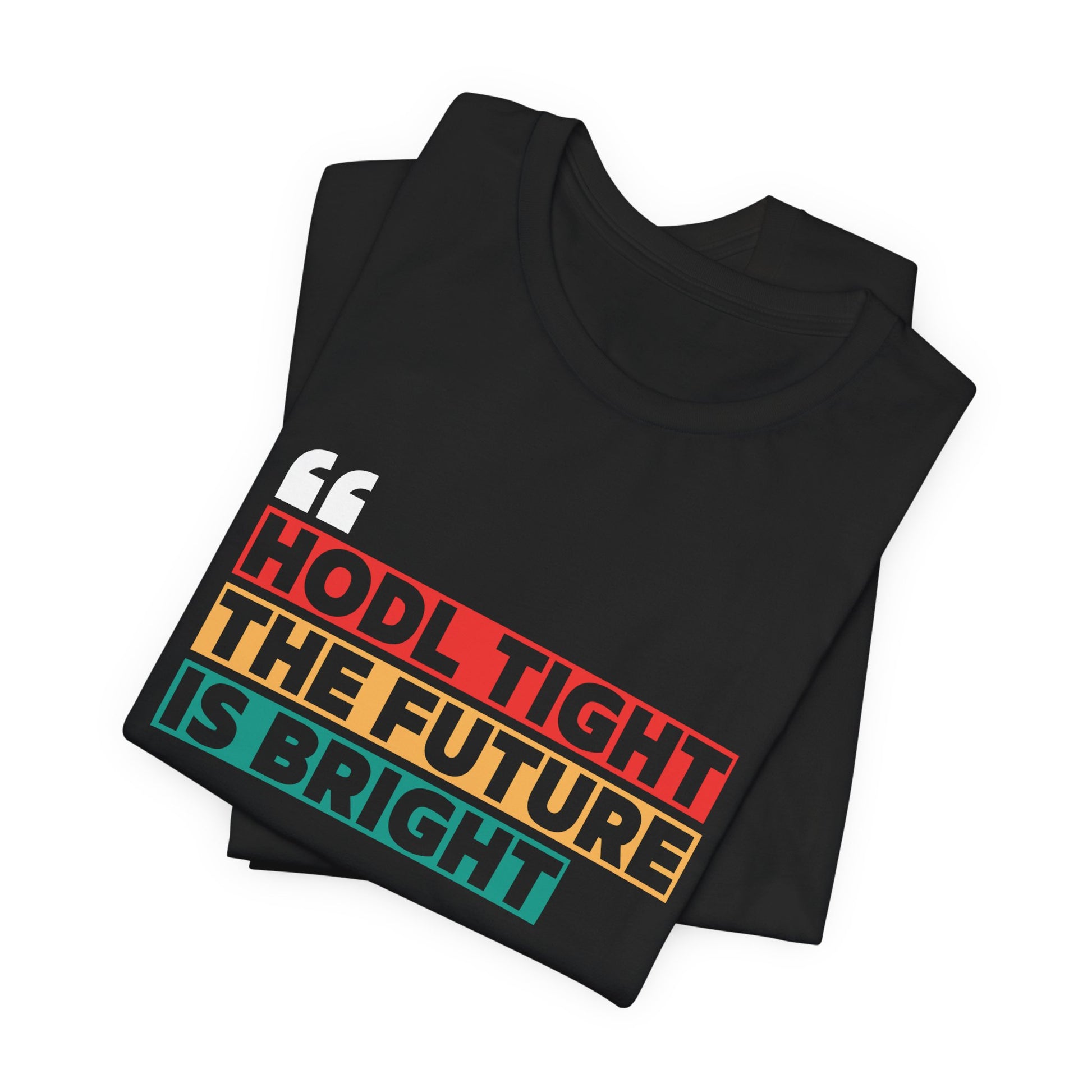 HODL Tight Crypto Unisex T-shirt - Bitcoin Merch