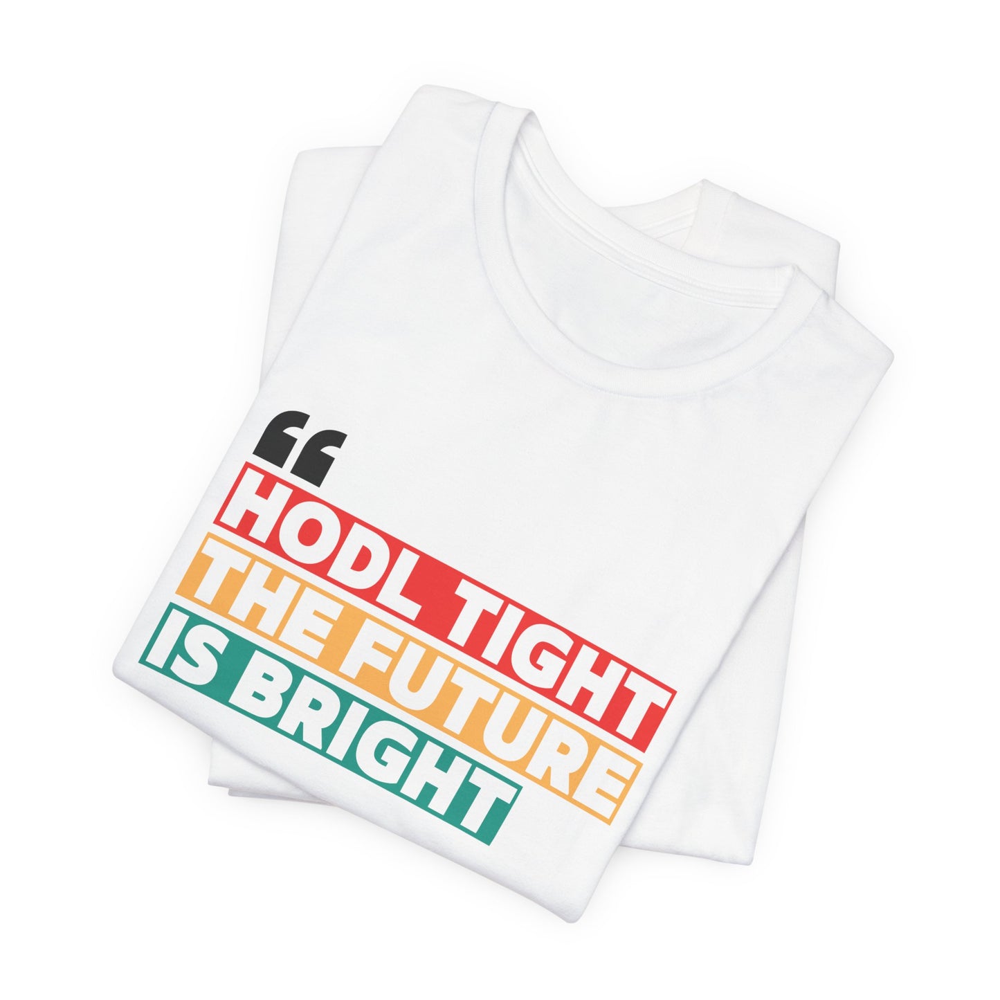 HODL Tight Crypto Unisex T-shirt - Bitcoin Merch
