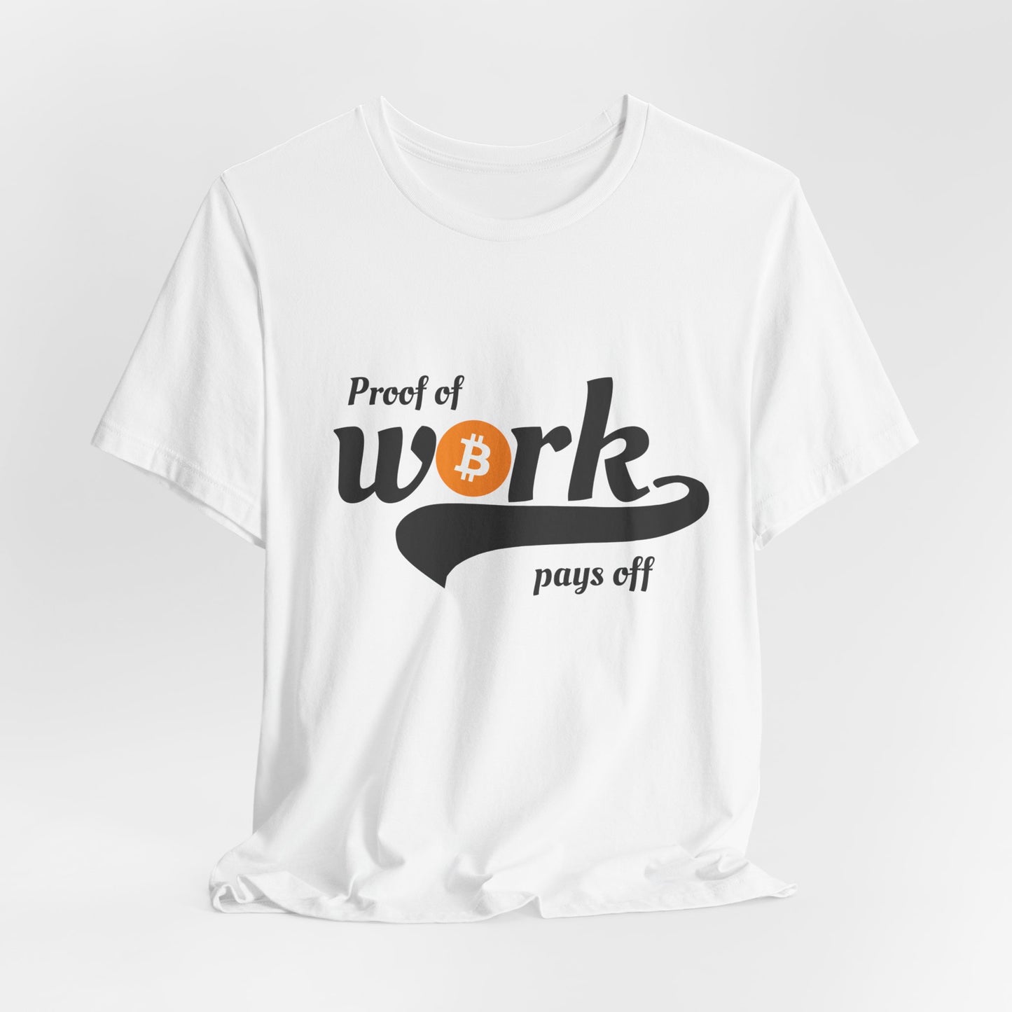 Bitcoin Proof of Work Graphic Unisex T-shirt - Bitcoin Merch