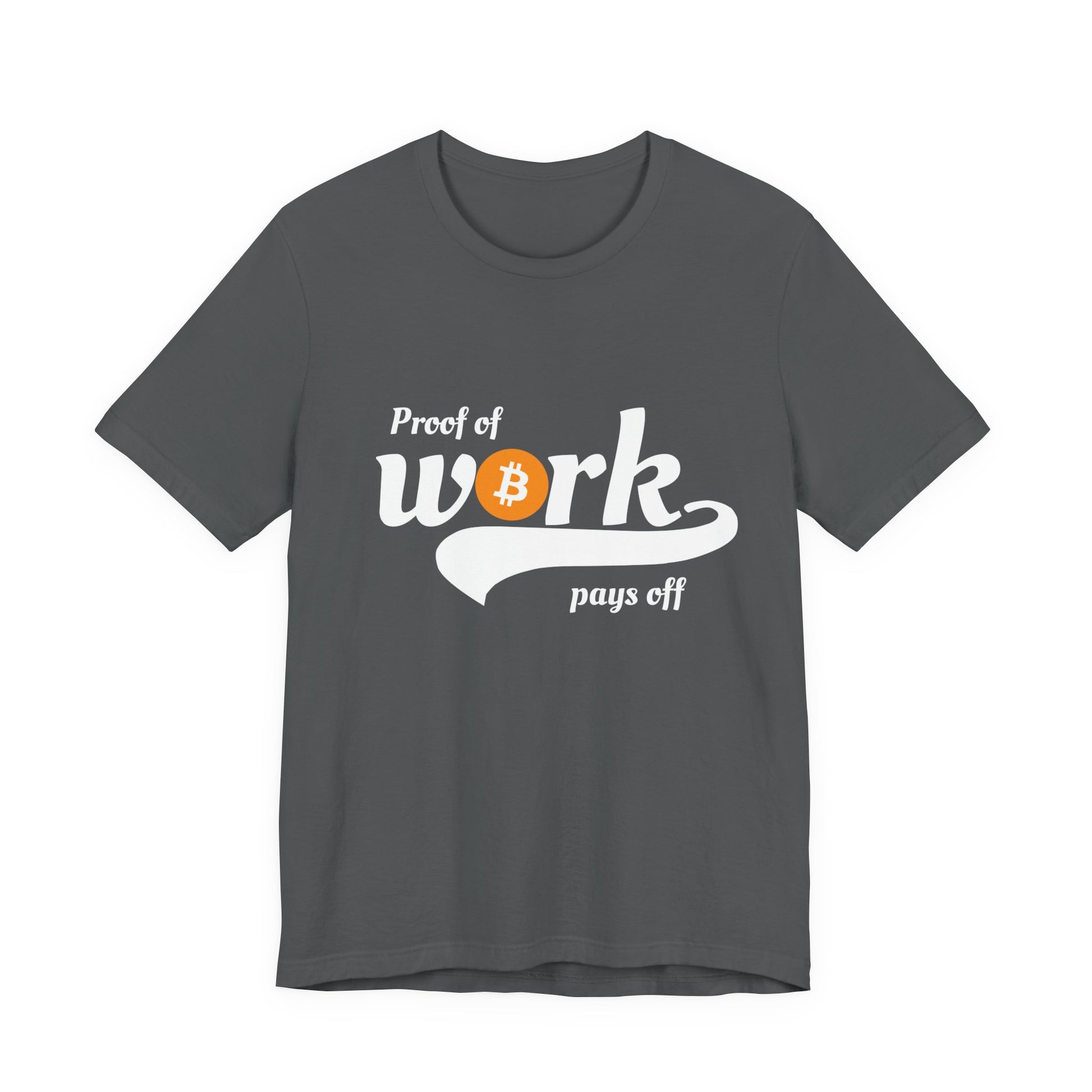 Bitcoin Proof of Work Graphic Unisex T-shirt - Bitcoin Merch